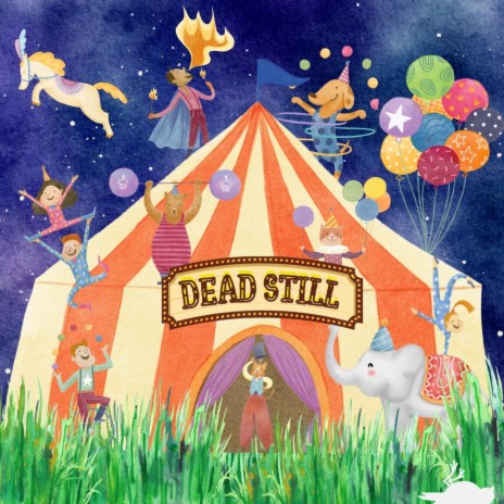 Dead Still | Boomplay Music