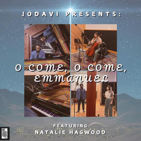 O Come, O Come Emmanuel ft. Natalie Hagwood | Boomplay Music