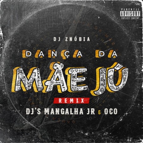 Dança da Mãe Jú (Remix) | Boomplay Music