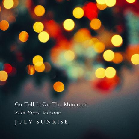 Go Tell It On The Mountain (Solo Piano Version)