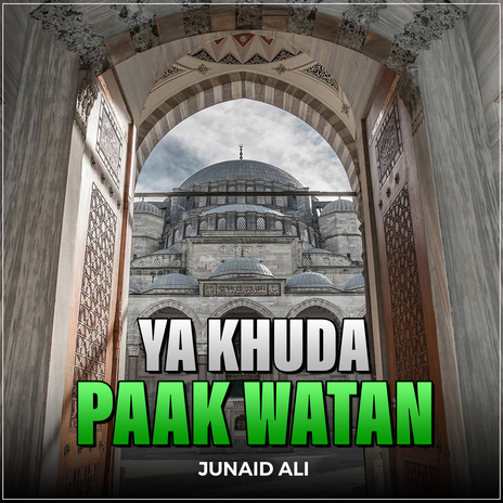 Ya Khuda Paak Watan | Boomplay Music