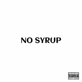 No Syrup