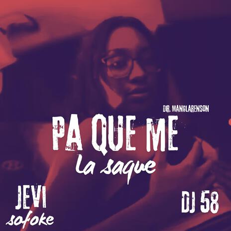 Pa que me la saque | Boomplay Music