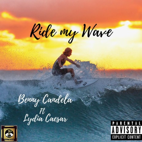 Ride My Wave ft. Lydia Caesar