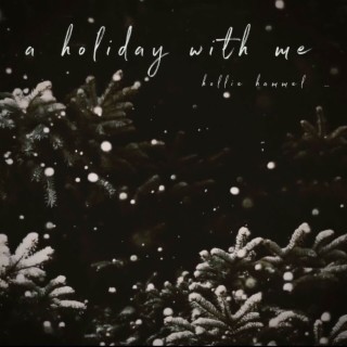 A Holiday With Me lyrics | Boomplay Music