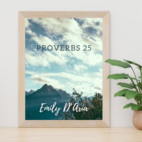 Proverbs 25 | Boomplay Music