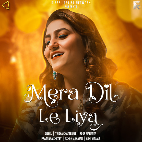 Mera Dil Le Liya ft. Trisha Chartterjee | Boomplay Music