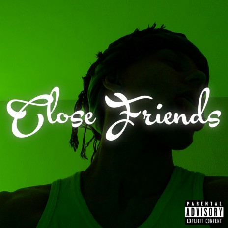 Close Friends | Boomplay Music