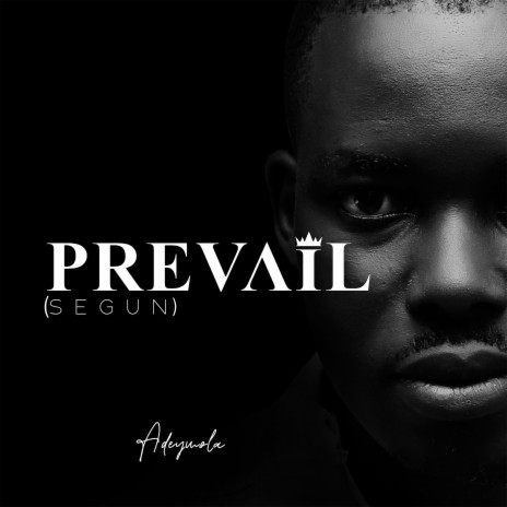 Prevail (Segun) | Boomplay Music