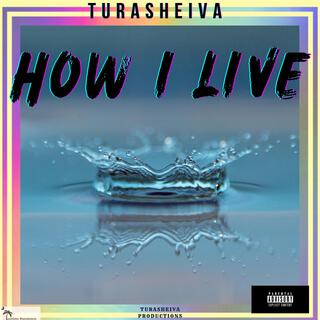 How I Live (Live)