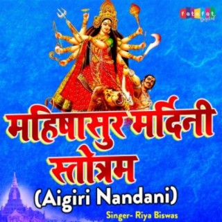 Aigiri Nandini (Mahishasura Mardini Stotram)