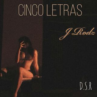 CINCO LETRAS (One shot) ft. D.S.R nene's lyrics | Boomplay Music