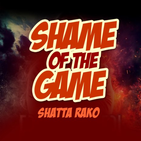 Shame of the Game | Boomplay Music