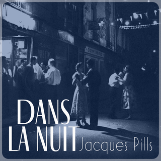 Dans La Nuit - Swinging Christmas Soirée With Jacques Pills