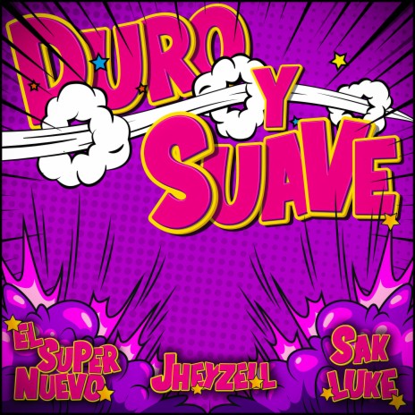 Duro Y Suave ft. Jheyzell & Sak Luke
