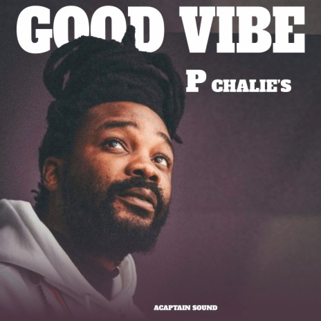 Good Vibe ft. phii charlies