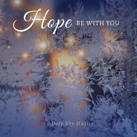 Hope (Be with You) | Boomplay Music
