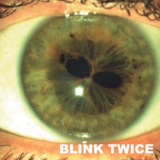 BLINK TWICE