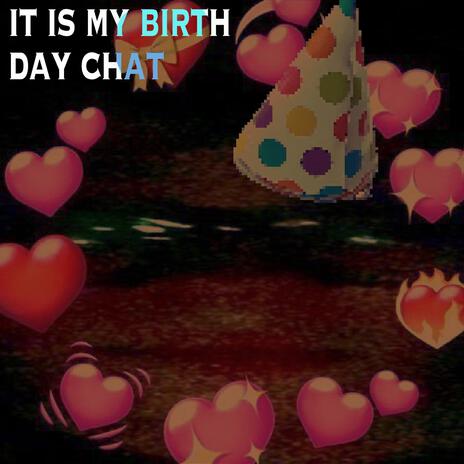 it is my birth day chat (Instrumental)