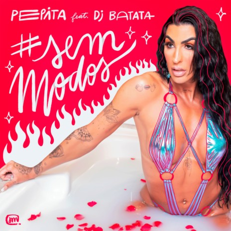 Sem Modos ft. DJ Batata | Boomplay Music