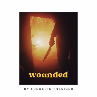 WOUNDED lyrics | Boomplay Music