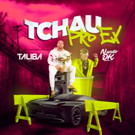 Tchau pro Ex ft. Mc Talibã | Boomplay Music