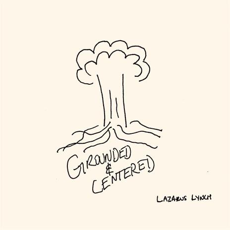 Grounded and Centered | Boomplay Music