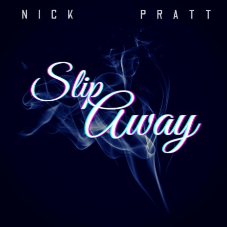 Slip Away | Boomplay Music