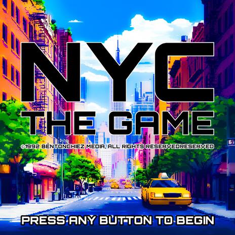 NYC: The Game | Boomplay Music