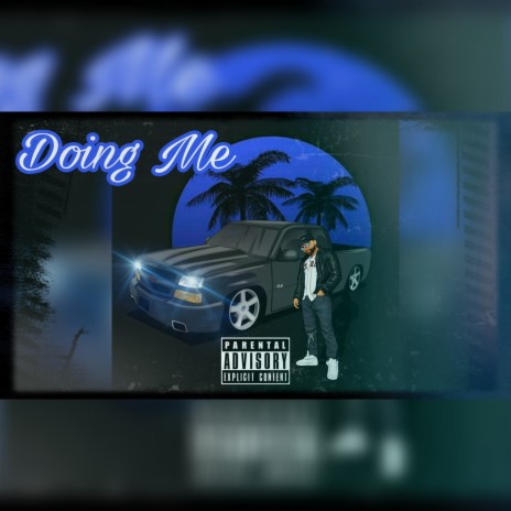 Doing Me | Boomplay Music