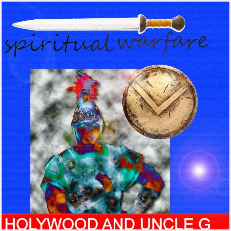 Spiritual Warfare ft. Uncle G | Boomplay Music