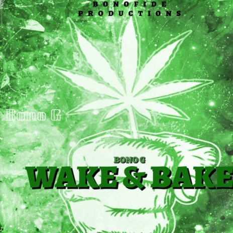 Wake Bake | Boomplay Music