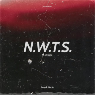 N.W.T.S. ft. JaySoto lyrics | Boomplay Music