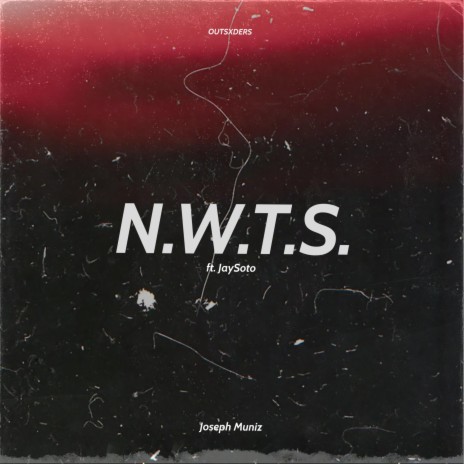 N.W.T.S. ft. JaySoto | Boomplay Music