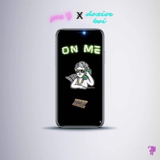 On Me ft. Dozier Boi lyrics | Boomplay Music