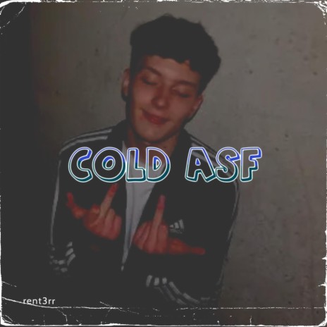 COLD ASF | Boomplay Music