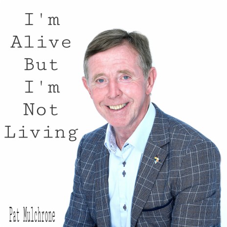 I’m Alive but I’m Not Living | Boomplay Music