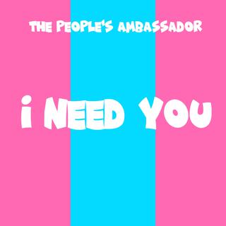 I Need You.