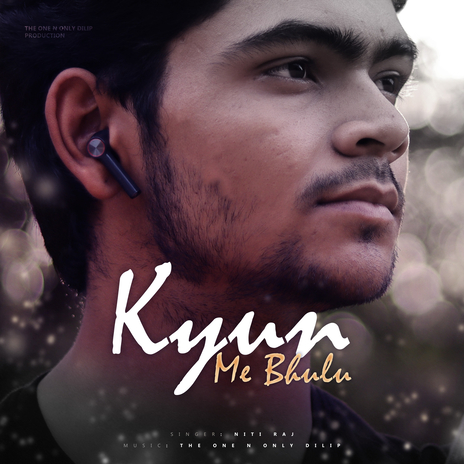 Kyun Me Bhulu ft. Nitiraj | Boomplay Music