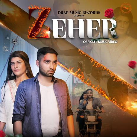 Zeher ft. Diwyanshu & Banjara | Boomplay Music