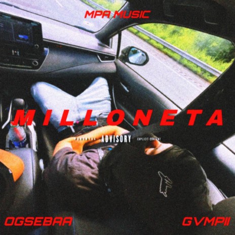 Milloneta ft. Gvmpii | Boomplay Music