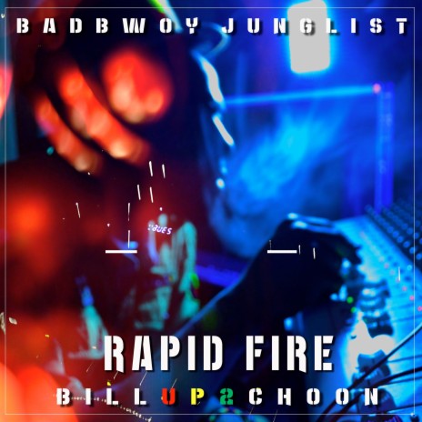 Badbwoy Junglist Rapid Fire Billup 2 Choon | Boomplay Music