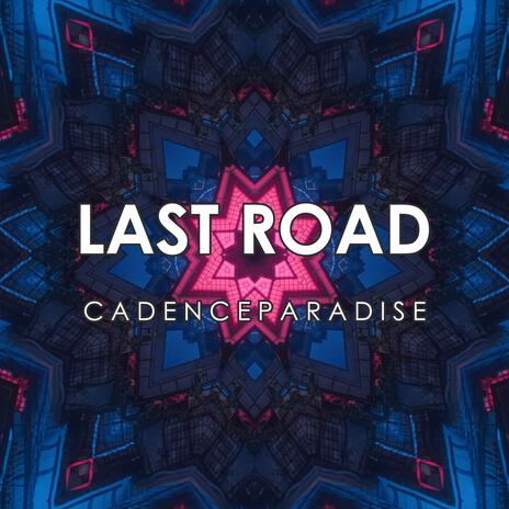 Last Road | Boomplay Music