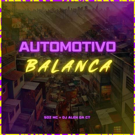 Automotivo Balança ft. DJ Aleh da CT | Boomplay Music