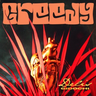 Greedy ft. Gidochi lyrics | Boomplay Music