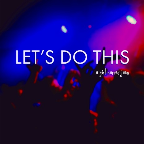 Let's Do This | Boomplay Music