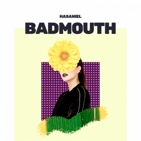 Badmouth | Boomplay Music