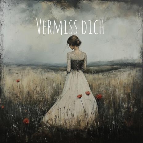 Vermiss Dich | Boomplay Music