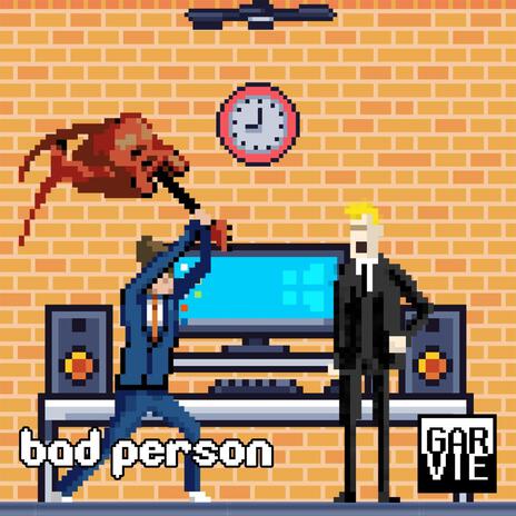 Bad Person | Boomplay Music