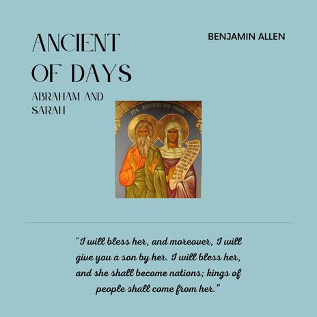 Ancient of Days (Abraham and Sarah) ft. Maddy Meek | Boomplay Music